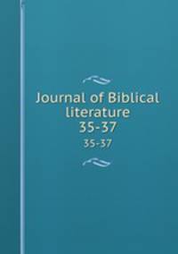 Journal of Biblical literature. 35-37