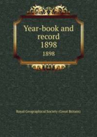 Year-book and record. 1898