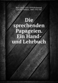 Die sprechenden Papageien. Ein Hand- und Lehrbuch