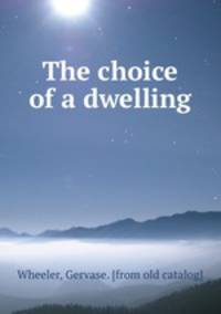 The choice of a dwelling