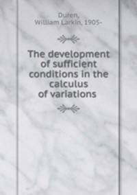 The development of sufficient conditions in the calculus of variations