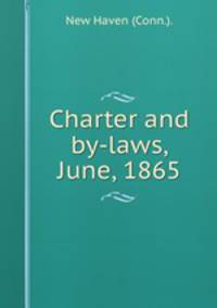 Charter and by-laws, June, 1865