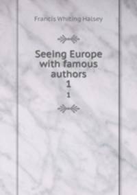 Seeing Europe with famous authors. 1