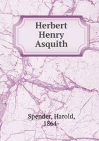 Herbert Henry Asquith