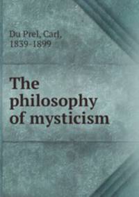 The philosophy of mysticism