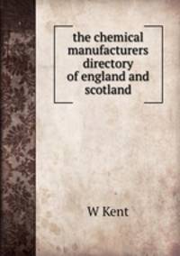 the chemical manufacturers directory of england and scotland