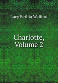Charlotte, Volume 2