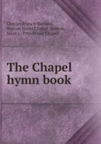 The Chapel hymn book