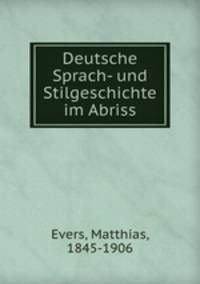 Deutsche Sprach- und Stilgeschichte im Abriss