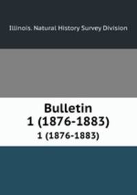 Bulletin. 1 (1876-1883)