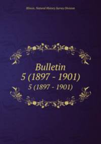 Bulletin. 5 (1897 - 1901)