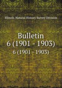 Bulletin. 6 (1901 - 1903)