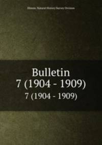 Bulletin. 7 (1904 - 1909)