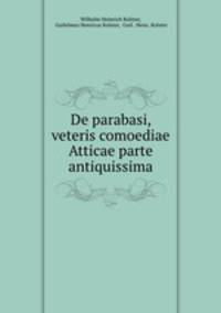 De parabasi, veteris comoediae Atticae parte antiquissima