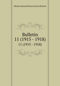 Bulletin. 11 (1915 - 1918)