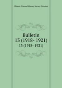 Bulletin. 13 (1918- 1921)