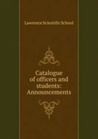 Catalogue of officers and students: Announcements