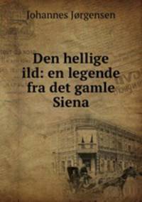 Den hellige ild: en legende fra det gamle Siena