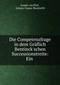 Die Competenzfrage in dem Graflich Bentinck