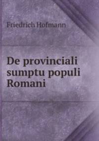 De provinciali sumptu populi Romani