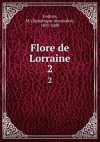 Flore de Lorraine. 2