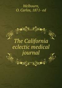 The California eclectic medical journal