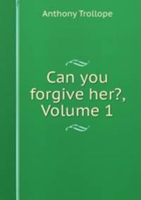Can you forgive her?, Volume 1