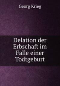 Delation der Erbschaft im Falle einer Todtgeburt