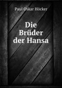 Die Bruder der Hansa