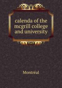 calenda of the mcgrill college and university
