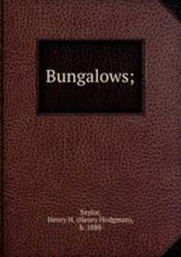 Bungalows;