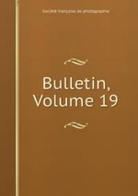 Bulletin, Volume 19