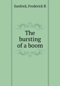 The bursting of a boom