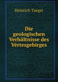 Die geologischen Verhaltnisse des Vertesgebirges