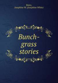 Bunch-grass stories