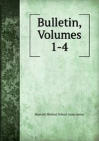 Bulletin, Volumes 1-4