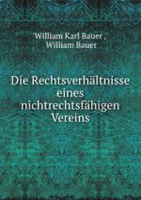 Die Rechtsverhaltnisse eines nichtrechtsfahigen Vereins
