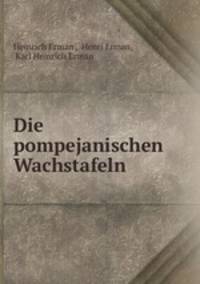Die pompejanischen Wachstafeln