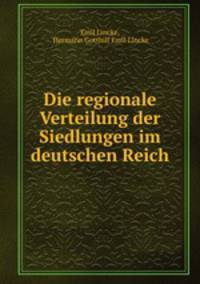 Die regionale Verteilung der Siedlungen im deutschen Reich
