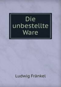 Die unbestellte Ware.