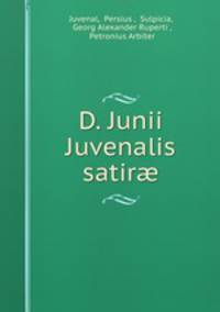 D. Junii Juvenalis satir?