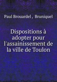 Dispositions a adopter pour l