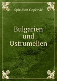 Bulgarien und Ostrumelien