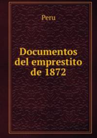 Documentos del emprestito de 1872