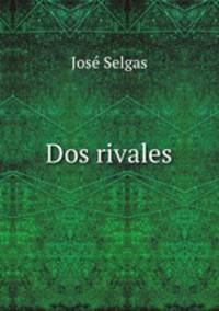 Dos rivales