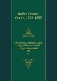 Della storia d`Italia dalle origini fino ai nostri tempi, Sommario. 02