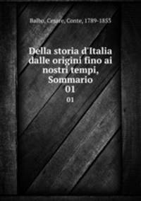 Della storia d`Italia dalle origini fino ai nostri tempi, Sommario. 01