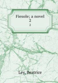 Fiesole; a novel. 2