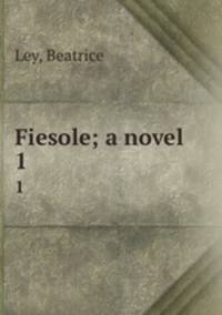 Fiesole; a novel. 1