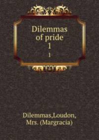 Dilemmas of pride. 1